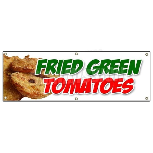 Signmission FRIED GREEN TOMATOES BANNER SIGN tomato deep crispy breaded hot fryed B-72 Fried Green Tomatoes - main